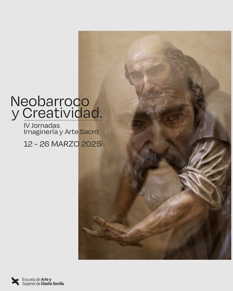 Neobarroco y Creatividad. IV Jornadas Imaginería y Arte Sacro