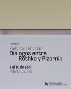 Expo “POÉTICA DEL VACÍO: Diálogos entre Rothko y Pizarnik”