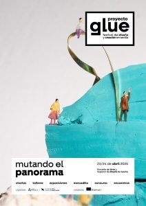 Proyecto GLUE ’25 | 23 y 24 de abril | “Mutando el panorama”